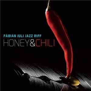 Fábián Juli Jazz Riff - Honey & Chili