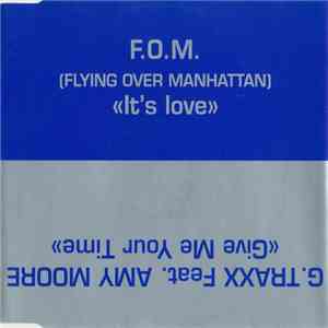 Flying Over Manhattan / G Traxx Feat. Amy Moore - It's Love / Give Me Your  ...