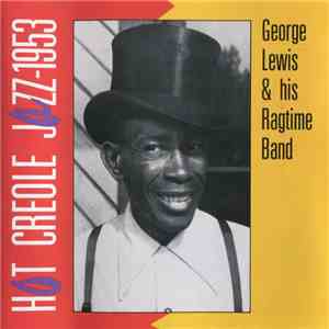 George Lewis & His Ragtime Band - Hot Creole Jazz-1953