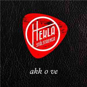 Hekla Stålstrenga - Akk O Ve