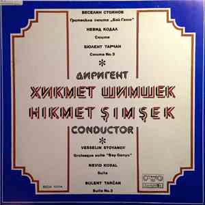 Hikmet Şimşek – Vesselin Stoyanov / Bulent Tarcan / Nevid Kodal - Bay Ganyu / Suite No. 3 / Suite