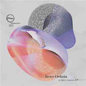 Javier Orduña - Se Hace Camino EP