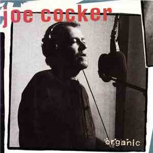Joe Cocker - Organic