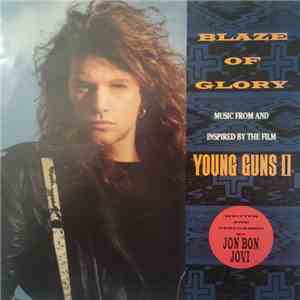 Jon Bon Jovi - Blaze Of Glory: Music From And Inspired By The Film Young Guns II