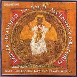 J.S. Bach - Bach Collegium Japan, Masaaki Suzuki - Easter Oratorio · Ascension Oratorio
