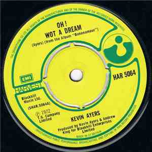 Kevin Ayers - Oh ! Wot A Dream