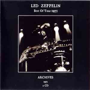 Led Zeppelin - Best Of Tour 1973. Archives 1973.