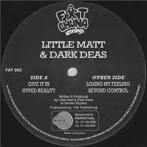 Little Matt & Dark Deas - Give It In