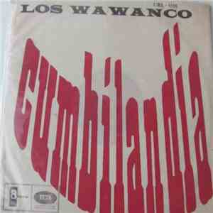 Los Wawanco - Cumbilandia