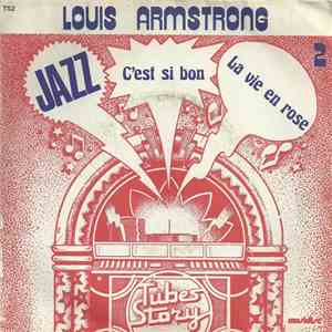 Louis Armstrong - C'Est Si Bon / La Vie En Rose
