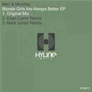 Mac & Monday - Blonde Girls Are Always Better EP