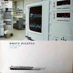 Mauro Picotto - Pulsar (Remix 2002)