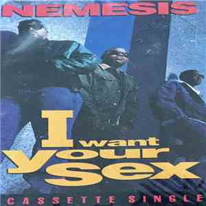 Nemesis - I Want Your Sex