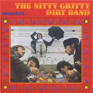 Nitty Gritty Dirt Band - Ricochet