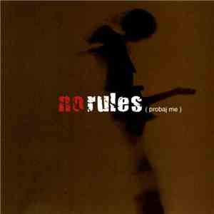 No Rules  - Probaj Me