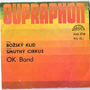 OK Band - Božský Klid / Smutný Cirkus