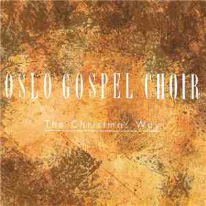 Oslo Gospel Choir - The Christmas Way