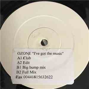 Ozone  - I've Got The Music