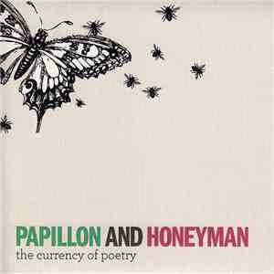 Papillon And Honeyman - The Currency Of Poetry