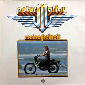 Peter Maffay - Meine Freiheit