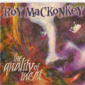 Roymackonkey - The Quality of Meat