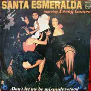 Santa Esmeralda Starring Leroy Gomez - Don't Let Me Be Misunderstood