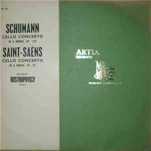 Schumann, Saint-Saëns - Mstislav Rostropovich - Cello Concerto