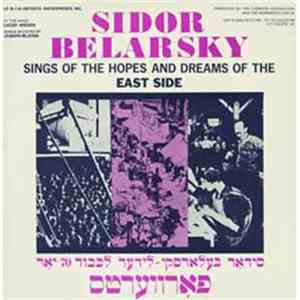 Sidor Belarsky - Sings Of The Hopes And Dreams Of The East Side