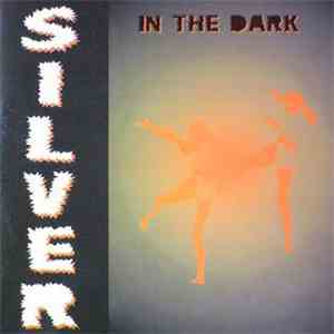 Silver  - In The Dark