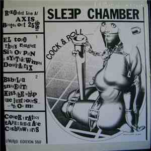 Sleep Chamber - Cock & Roll