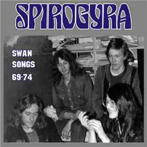 Spirogyra - Swan Songs 69-74