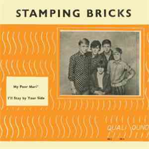 Stamping Bricks - My Poor Mari' / I'll Stay By Your Side