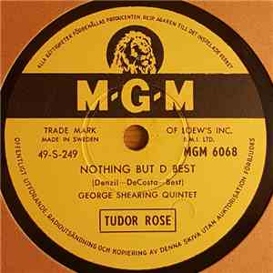 The George Shearing Quintet - Nothing But D Best / Little White Lies