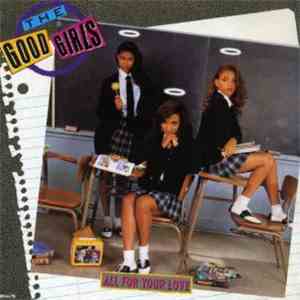 The Good Girls - All For Your Love