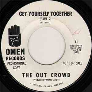 The Out Crowd  - Get Yourself Together