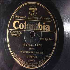 The Whoopee Makers - Sister Kate / Somebody Stole My Gal