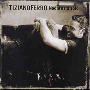 Tiziano Ferro - Nadie Está Solo