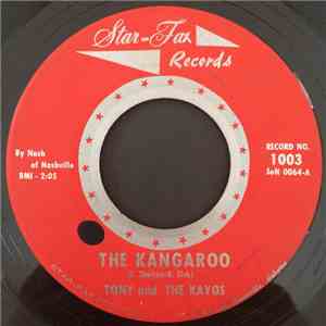 Tony & The Kayos - The Kangaroo / Where Are You Going