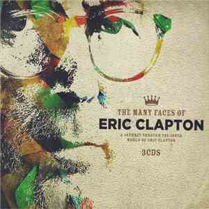 Various - The Many Faces Of Eric Clapton (A Journey Through The Inner World Of Eric Clapton)