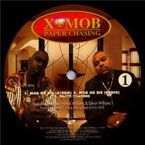 X-Mob - Mob Or Die / Paper Chasing / Whatcha Gone Do
