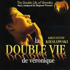 Zbigniew Preisner - La Double Vie De Véronique - The Double Life Of Veronika