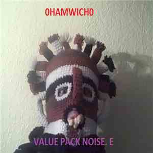 0Hamwich0 - Value Pack Noise. E