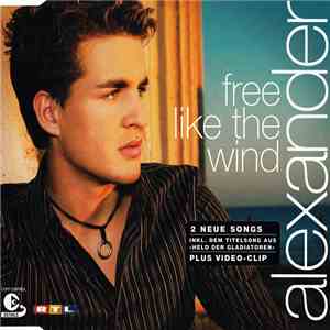 Alexander - Free Like The Wind
