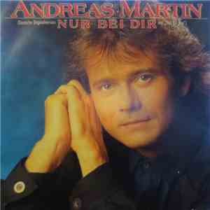 Andreas Martin  - Nur Bei Dir