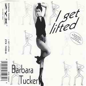 Barbara Tucker - I Get Lifted