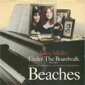 Bette Midler - Under The Boardwalk (New Mix)