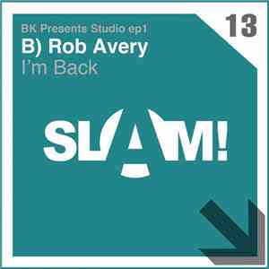 BK, Rob Avery  - I'm Back