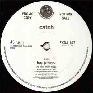 Catch  - Free (C'Mon)