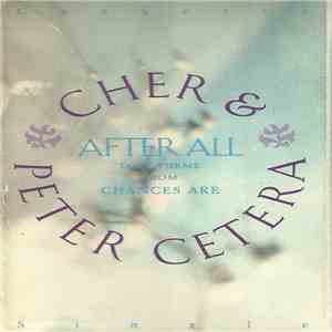 Cher And Peter Cetera - After All (Love Theme From Chances Are)