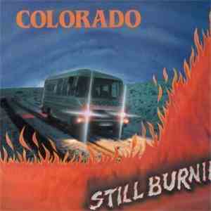 Colorado  - Still Burnin'